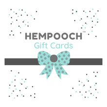 Load image into Gallery viewer, Hempooch™ Gift Cards